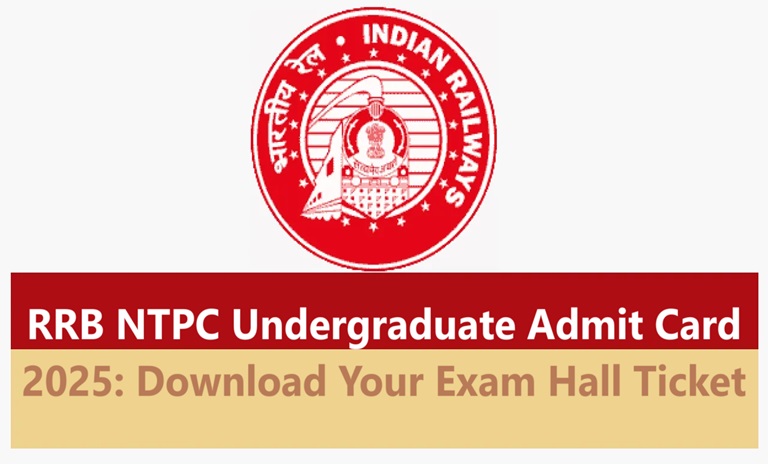 RRB NTPC Undergraduate Admit Card 2025