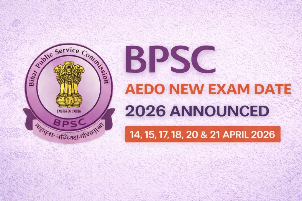BPSC AEDO New Exam Date 2026 Released