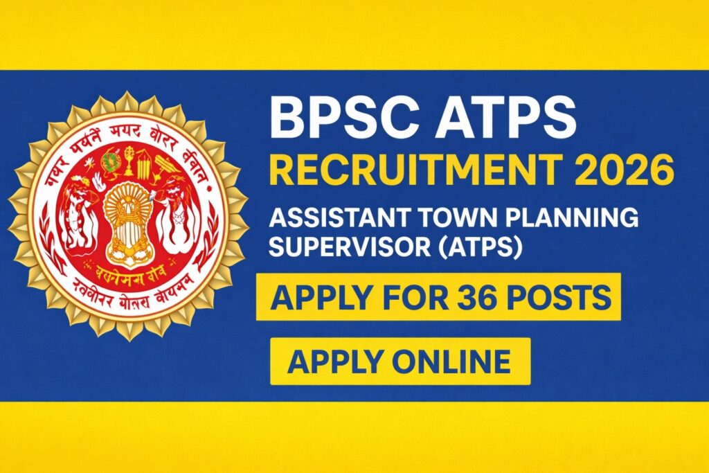 BPSC Assistant Town Planning Supervisor (ATPS) Recruitment 2026