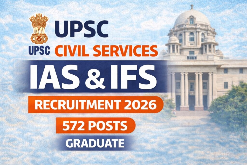 UPSC Civil Services Recruitment 2026