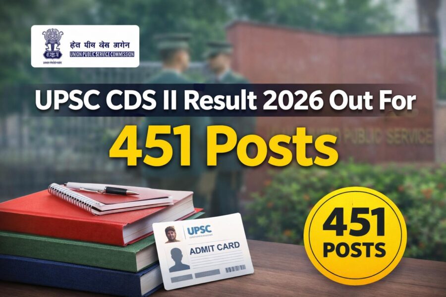 UPSC CDS II Result 2026 Out for 451 Posts