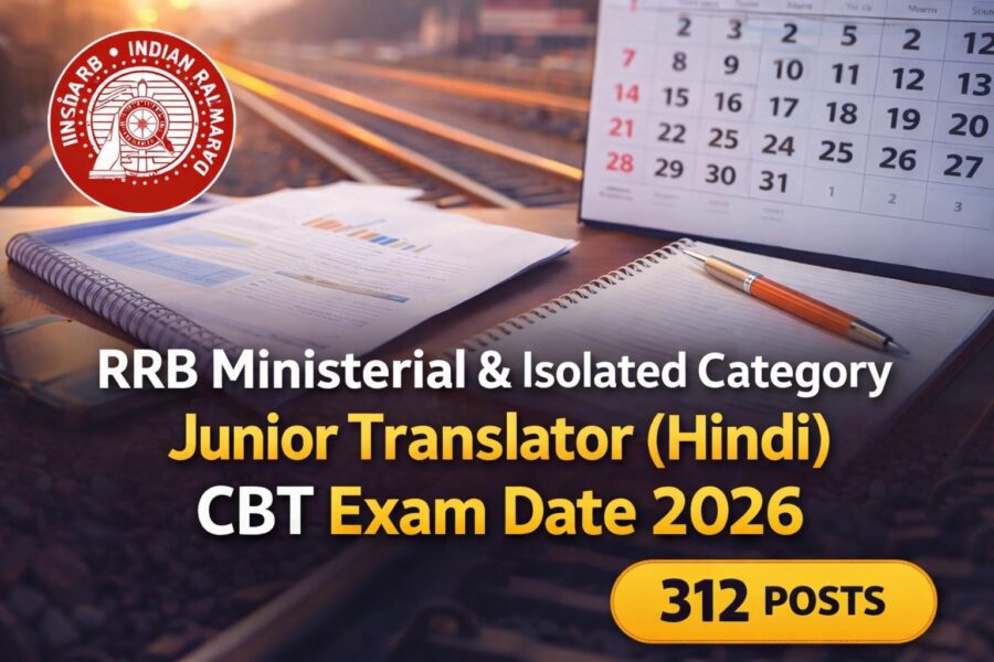 RRB Ministerial & Isolated Category Junior Translator (Hindi) CBT Exam Date 2026